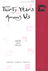 30 Years Among Us SATB choral sheet music cover
